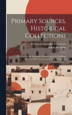 Primary Sources, Historical Collections 1