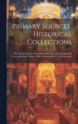Anonymous - Primary Sources, Historical Collections, Inbunden