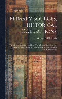 bokomslag Primary Sources, Historical Collections