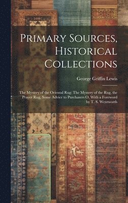 bokomslag Primary Sources, Historical Collections