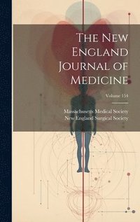 bokomslag The New England Journal of Medicine; Volume 154