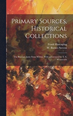 Primary Sources, Historical Collections 1