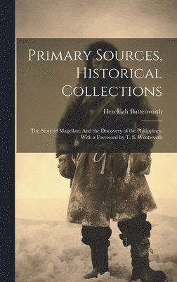 bokomslag Primary Sources, Historical Collections