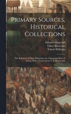 Primary Sources, Historical Collections 1