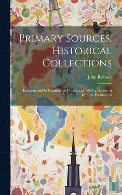 Primary Sources, Historical Collections 1