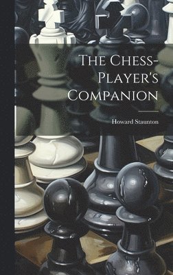 The Chess-player's Companion 1