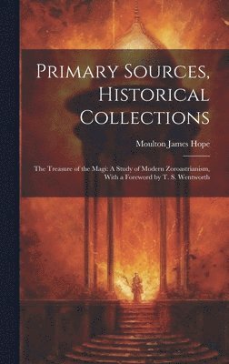 Primary Sources, Historical Collections 1