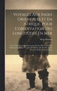 bokomslag Voyages Aux Indes Orientales Et En Afrique, Pour L'observation Des Longitudes En Mer
