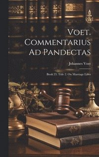 bokomslag Voet. Commentarius Ad Pandectas