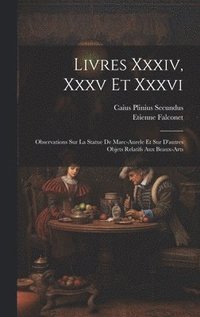 bokomslag Livres Xxxiv, Xxxv Et Xxxvi