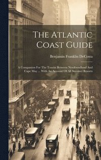 bokomslag The Atlantic Coast Guide