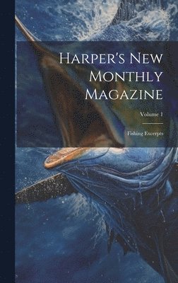 bokomslag Harper's New Monthly Magazine