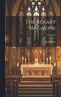 bokomslag Rosary Magazine; Volume 16