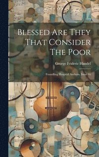 bokomslag Blessed Are They That Consider The Poor