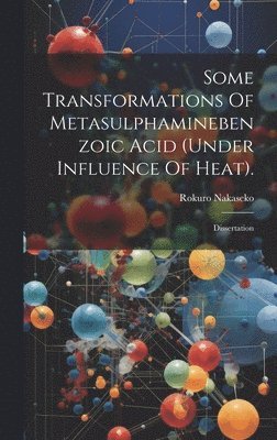 Some Transformations Of Metasulphaminebenzoic Acid (under Influence Of Heat). 1