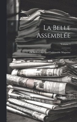 bokomslag La Belle Assemble