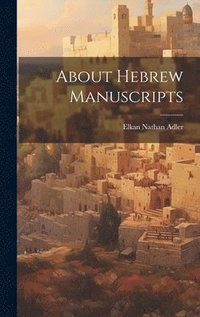 bokomslag About Hebrew Manuscripts