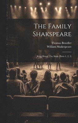 William Shakespeare, Thomas Bowdler - Family Shakspeare, Inbunden