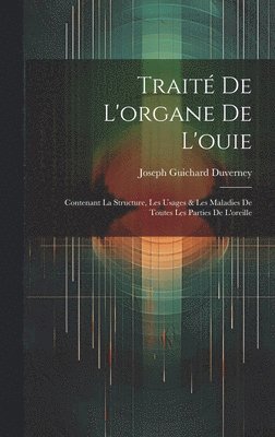 Traité De L'organe De L'ouie