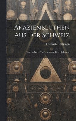 bokomslag Akazienblthen aus der Schweiz