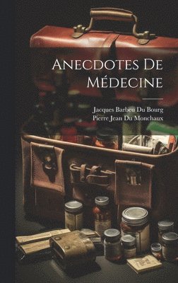 bokomslag Anecdotes De Médecine
