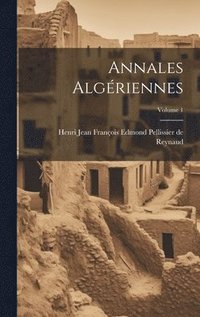 bokomslag Annales Algériennes; Volume 1