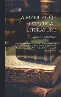 bokomslag A Manual Of Historical Literature