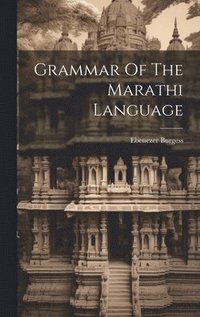 bokomslag Grammar Of The Marathi Language