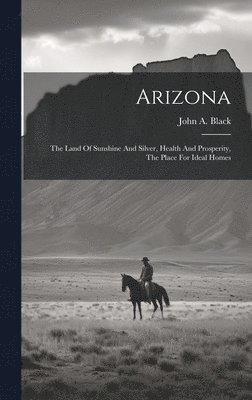 John a Black - Arizona, Inbunden