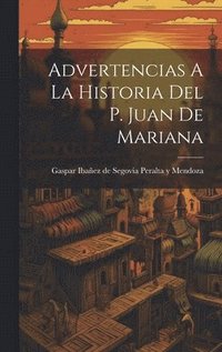 bokomslag Advertencias A La Historia Del P. Juan De Mariana