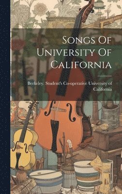 bokomslag Songs Of University Of California