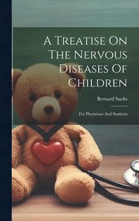 bokomslag Treatise On The Nervous Diseases Of Children