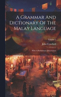 A Grammar And Dictionary Of The Malay Language 1