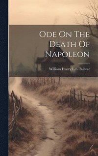 bokomslag Ode On The Death Of Napoleon