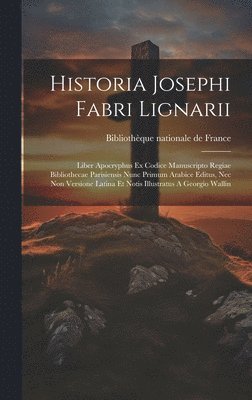 Historia Josephi Fabri Lignarii 1