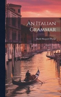 bokomslag An Italian Grammar