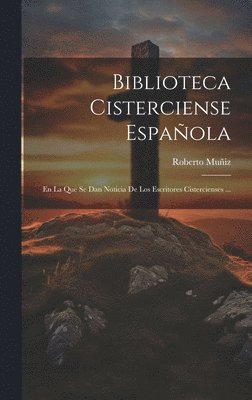 bokomslag Biblioteca Cisterciense Espaola