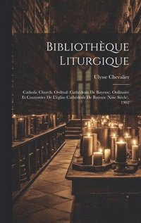 bokomslag Bibliothèque Liturgique