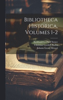 Bibliotheca Historica, Volumes 1-2 1