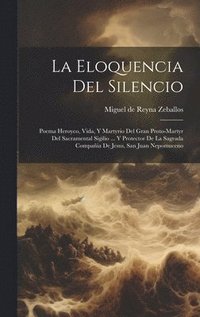 bokomslag La Eloquencia Del Silencio