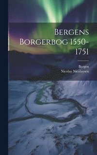 bokomslag Bergens Borgerbog 1550-1751