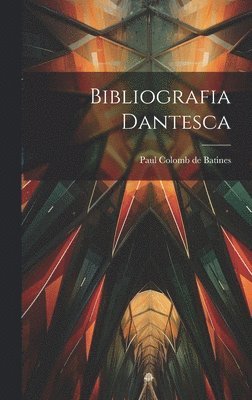 Bibliografia Dantesca 1