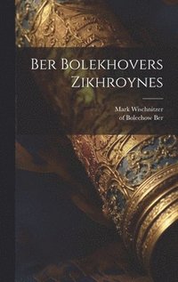 bokomslag Ber Bolekhovers Zikhroynes