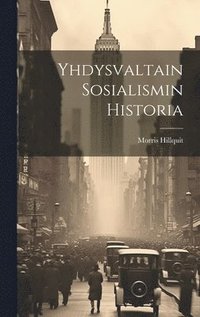 bokomslag Yhdysvaltain Sosialismin Historia