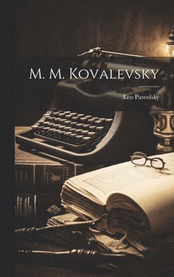 M. M. Kovalevsky 1