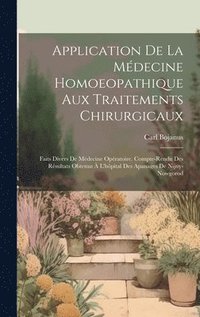 bokomslag Application De La Mdecine Homoeopathique Aux Traitements Chirurgicaux