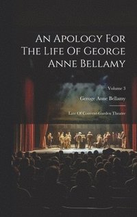 bokomslag An Apology For The Life Of George Anne Bellamy