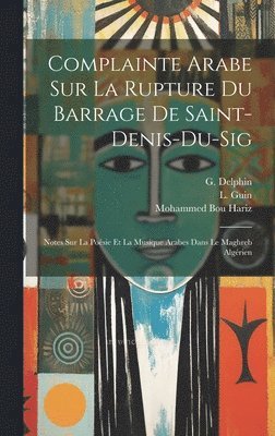 Complainte Arabe Sur La Rupture Du Barrage De Saint-denis-du-sig 1