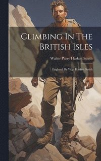 bokomslag Climbing In The British Isles