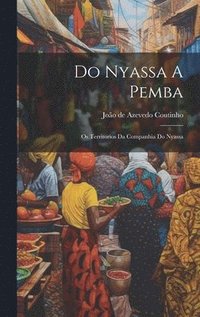 bokomslag Do Nyassa A Pemba